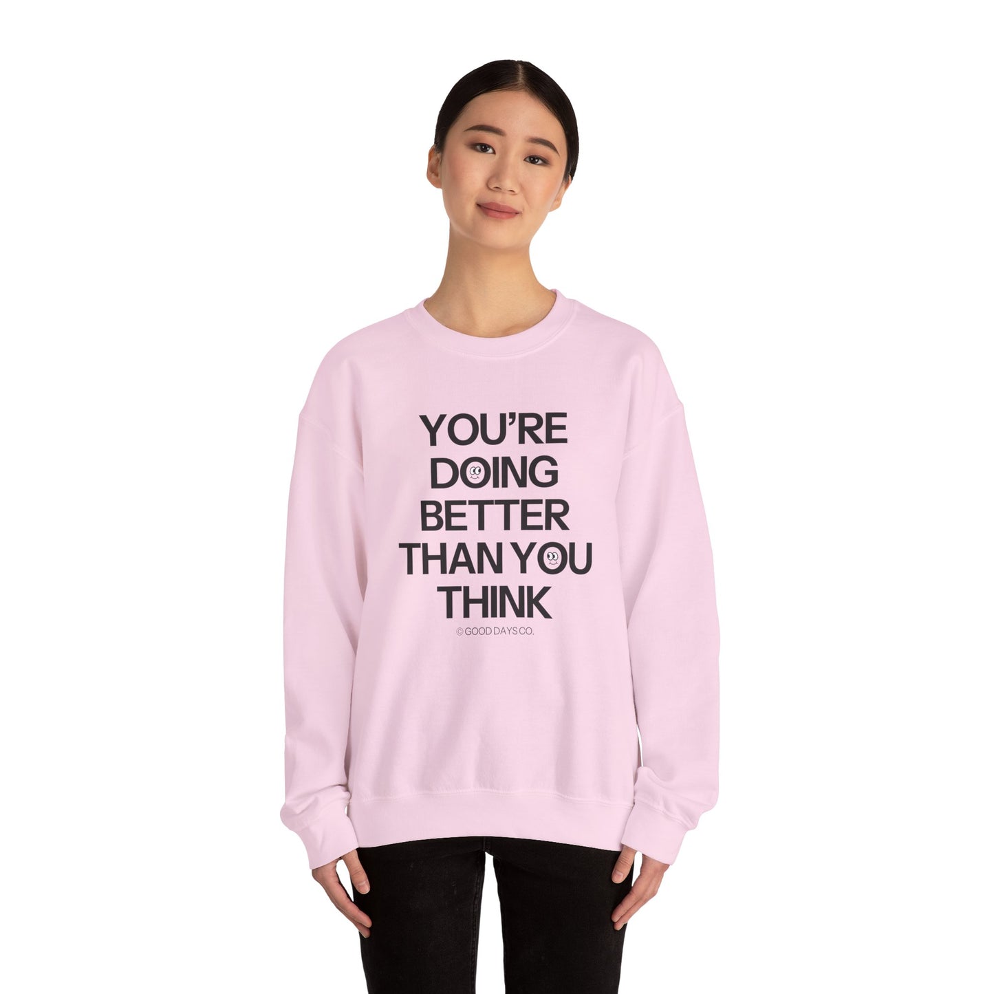 You're Doing Better Than You Think Crewneck