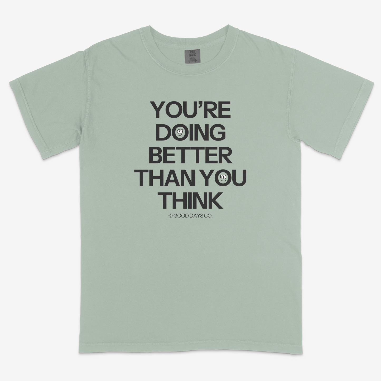 You're Doing Better Than You Think T-Shirt