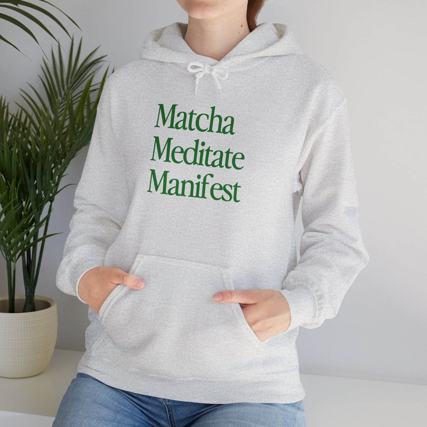 Matcha Meditate Manifest Hoodie