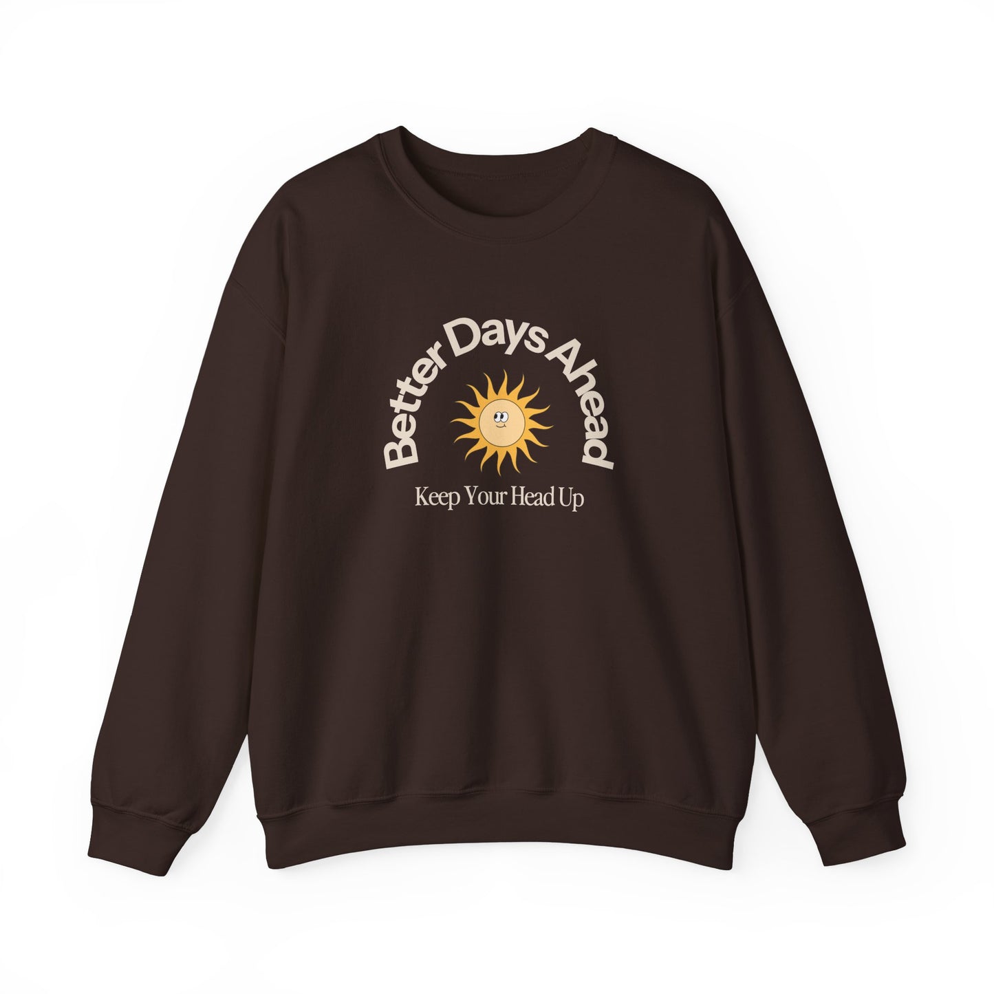Better Days Ahead Crewneck