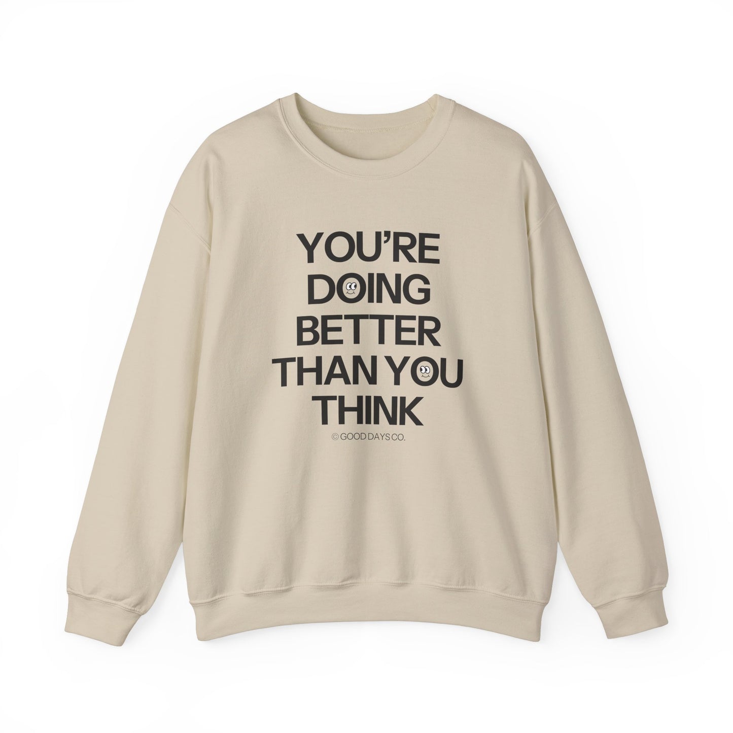 You're Doing Better Than You Think Crewneck
