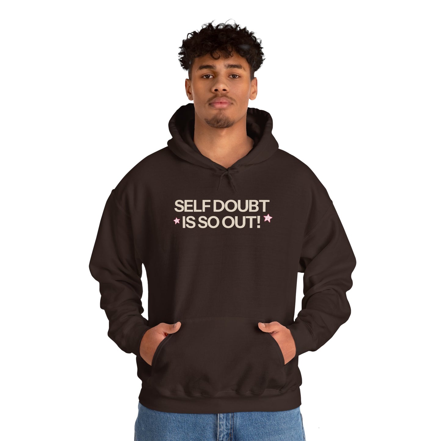 Self Doubt is So Out! Hoodie