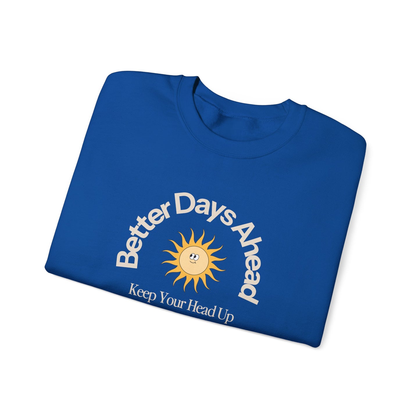 Better Days Ahead Crewneck