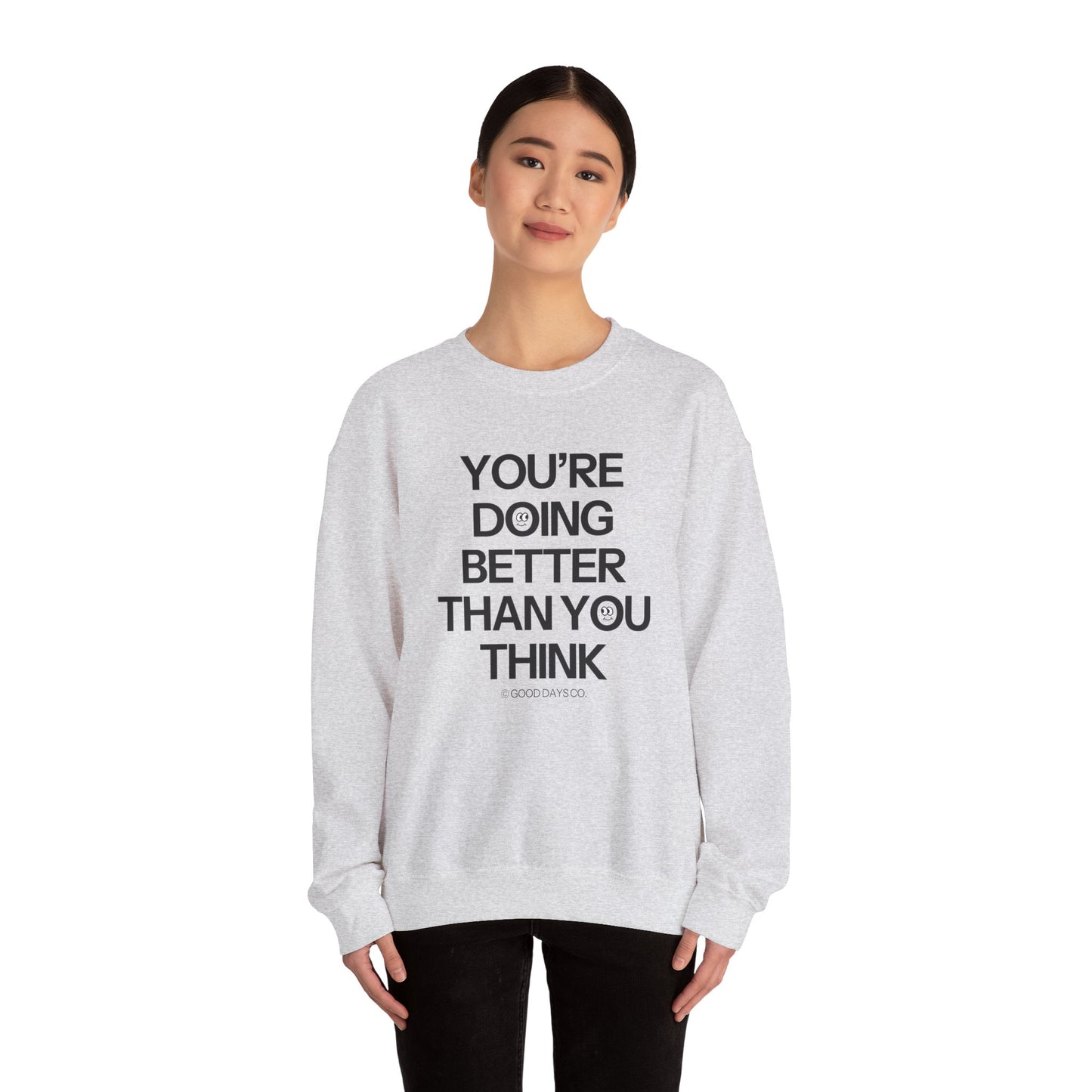 You're Doing Better Than You Think Crewneck