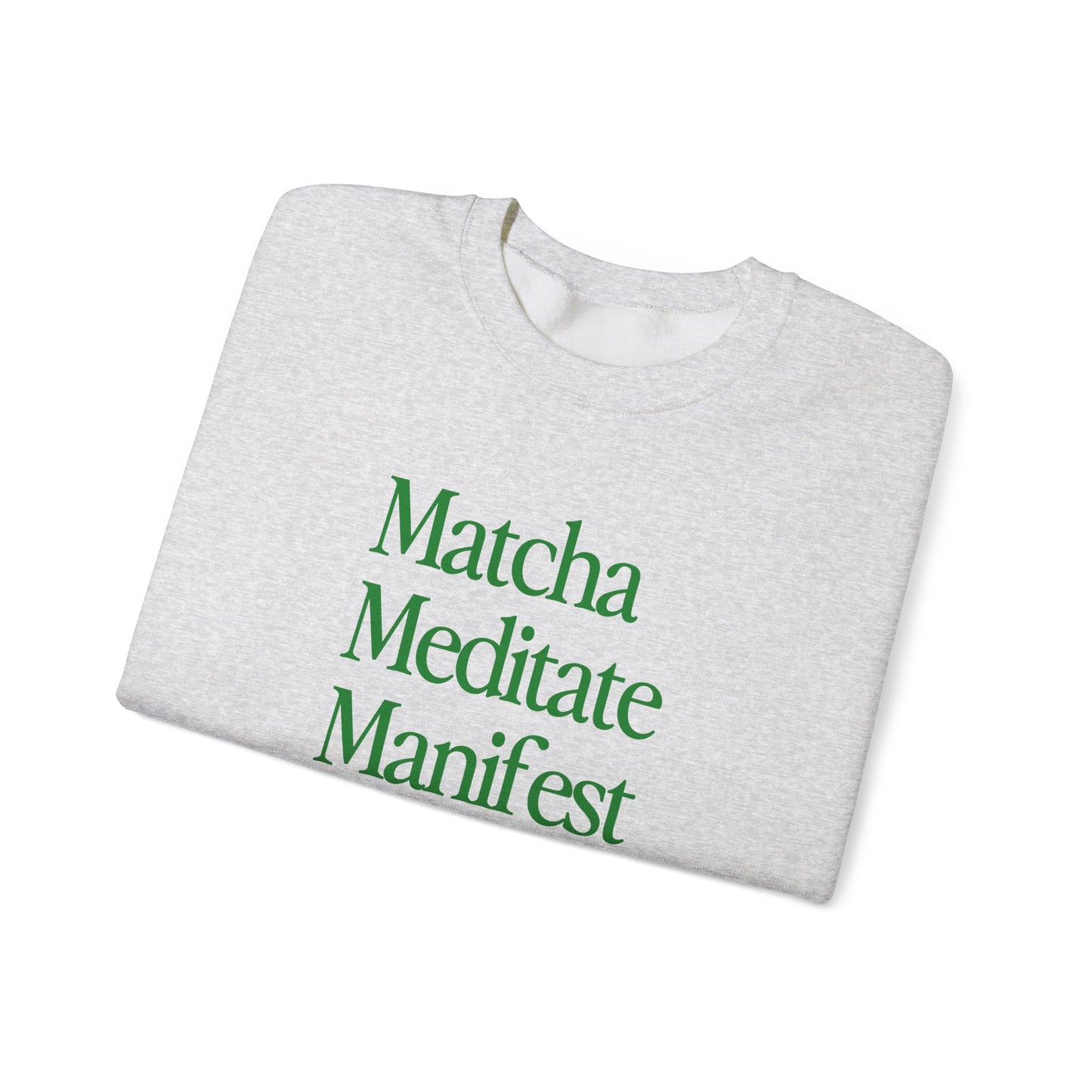 Matcha Meditate Manifest Crewneck