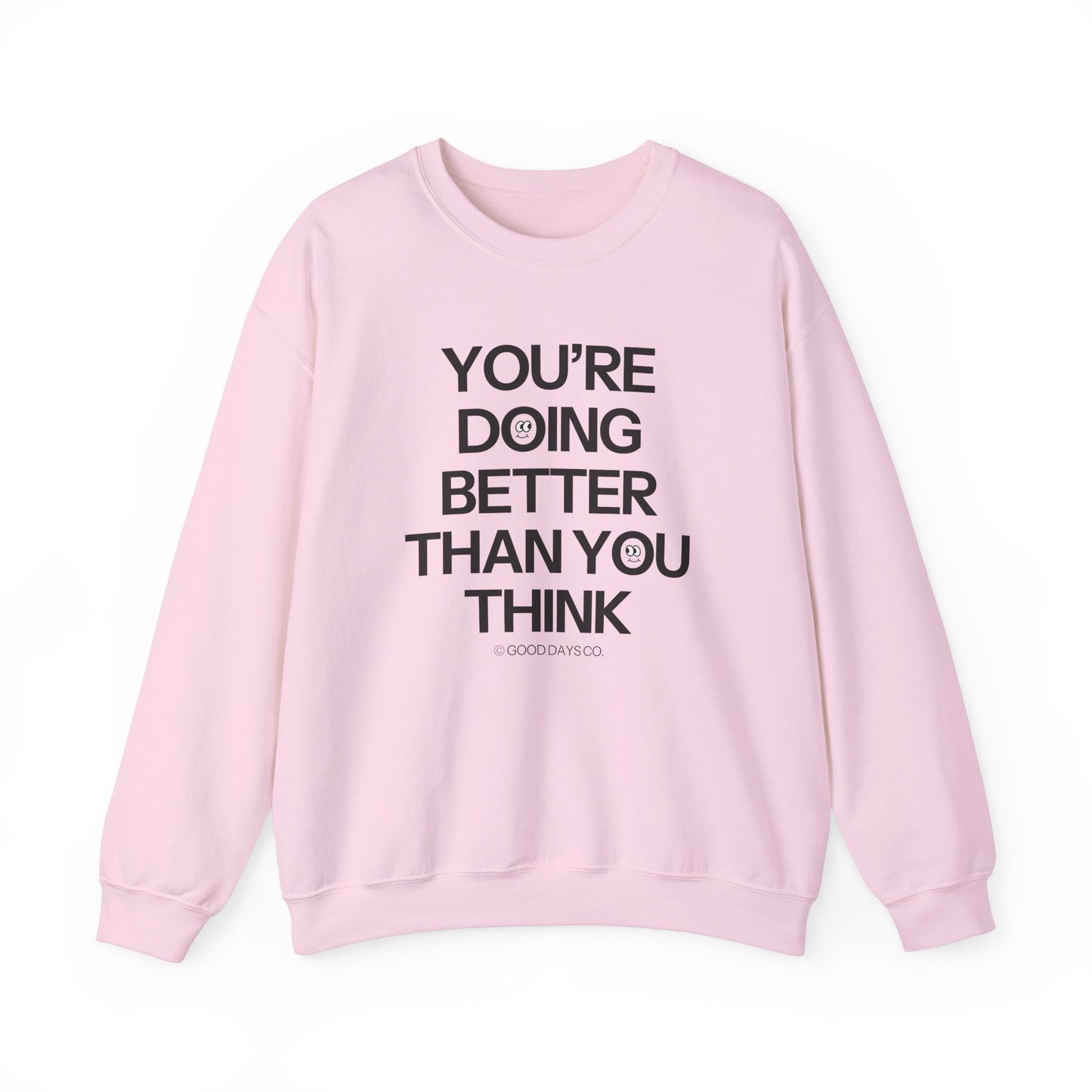 You're Doing Better Than You Think Crewneck