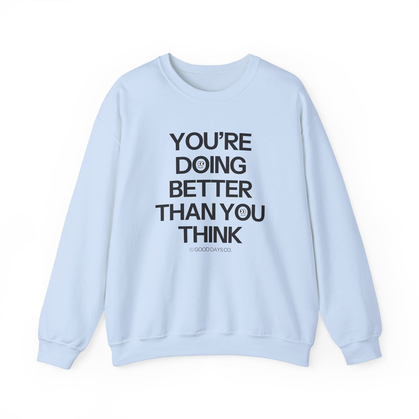 You're Doing Better Than You Think Crewneck