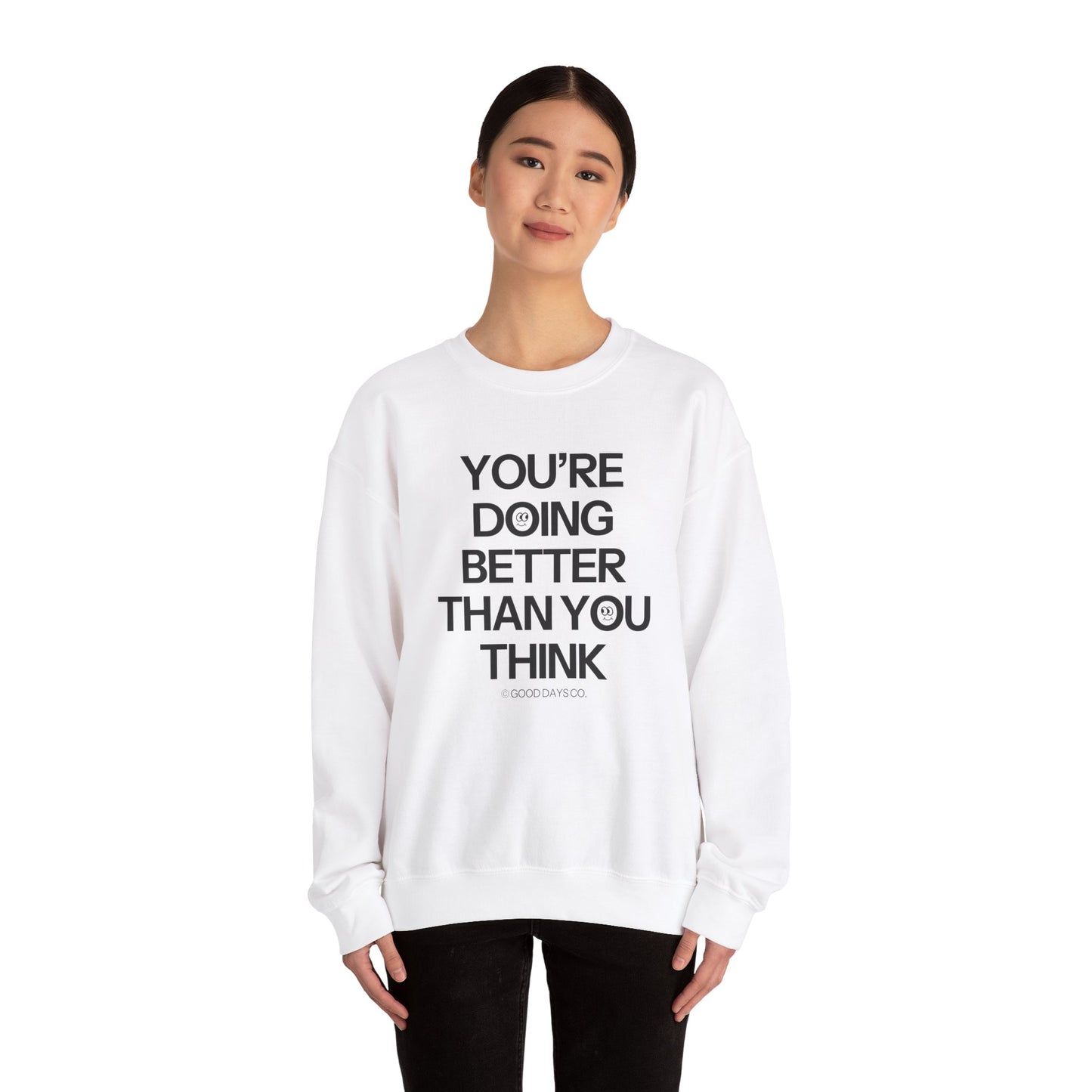 You're Doing Better Than You Think Crewneck