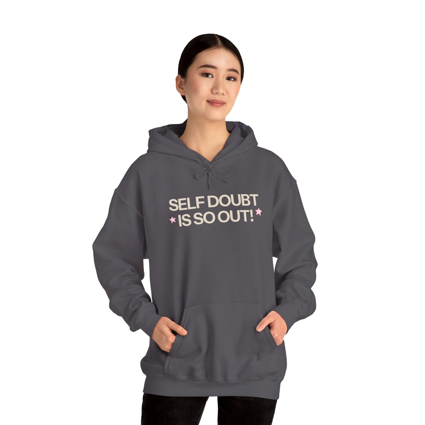Self Doubt is So Out! Hoodie