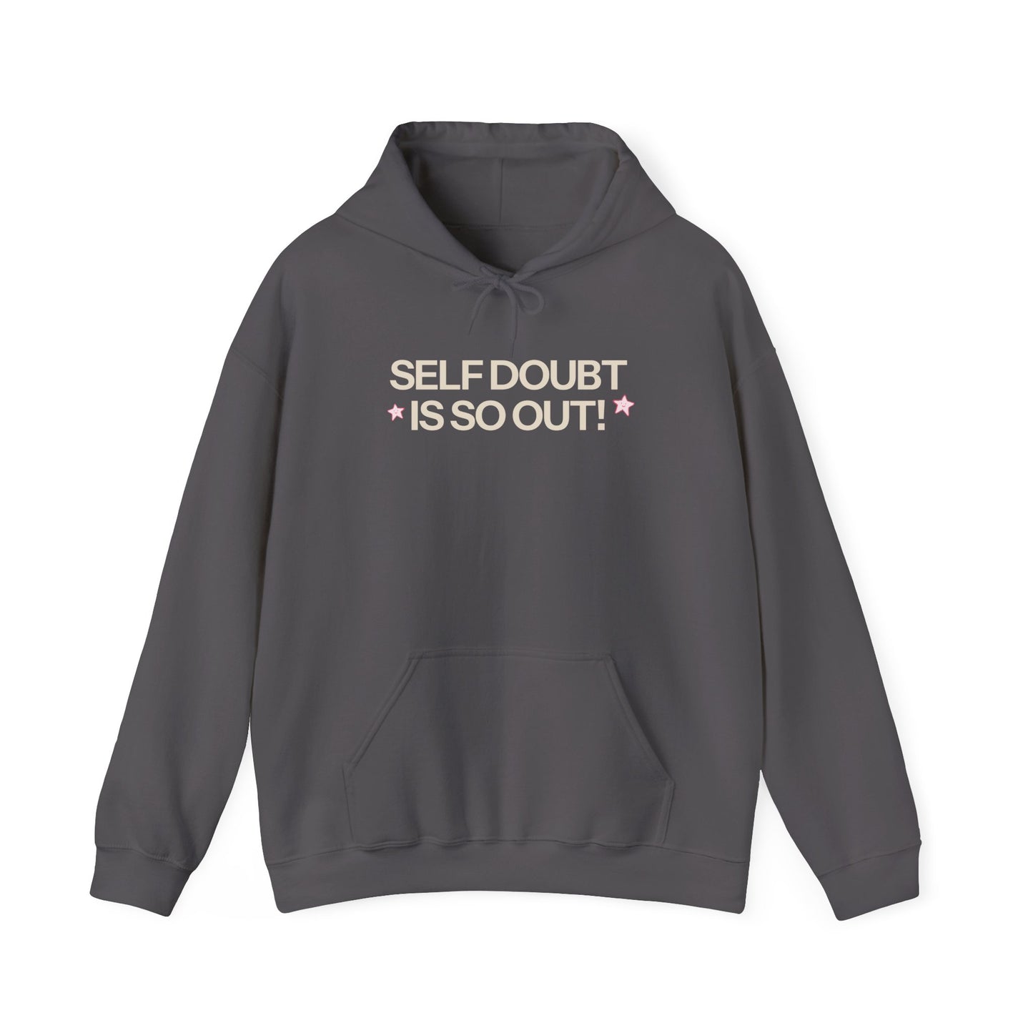 Self Doubt is So Out! Hoodie