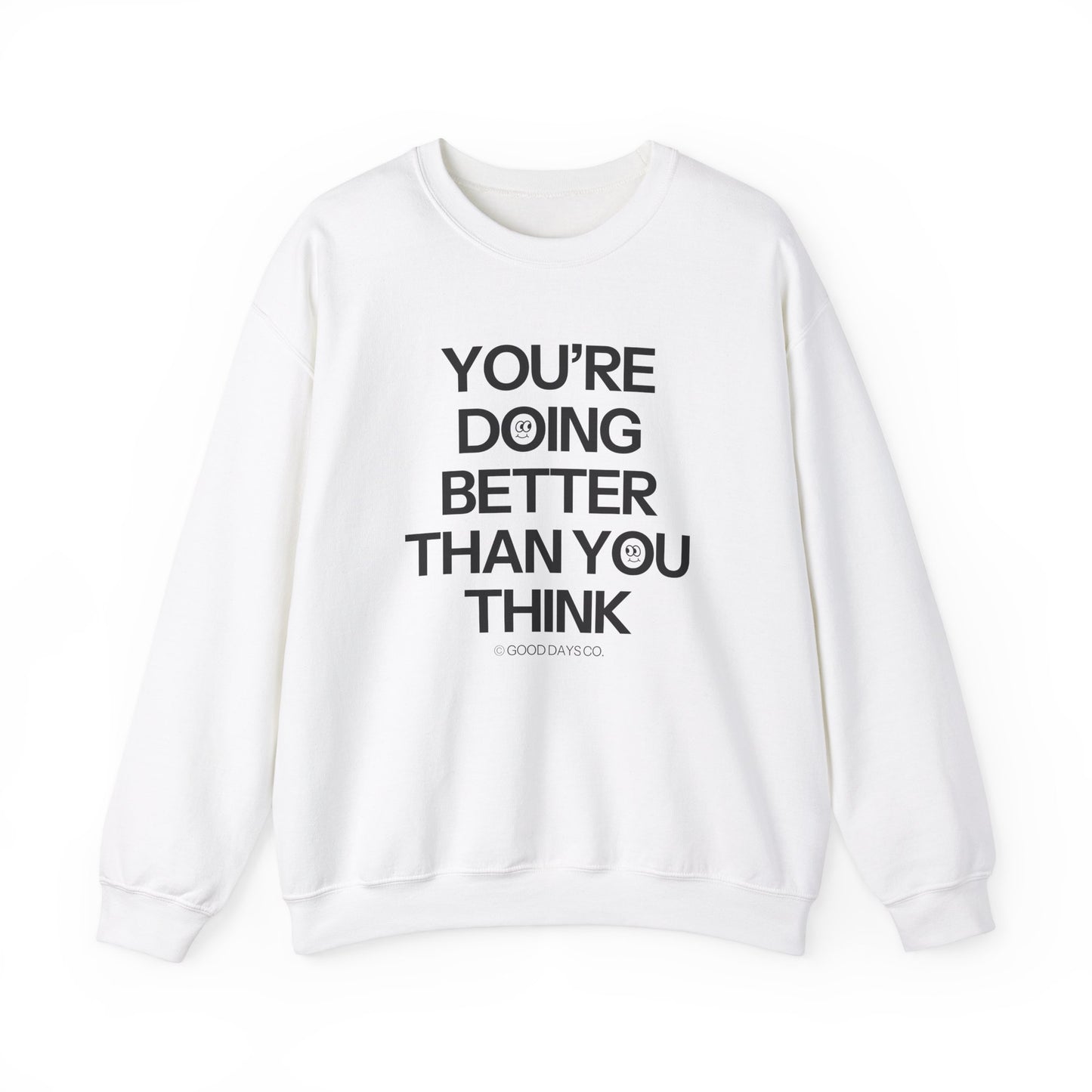 You're Doing Better Than You Think Crewneck