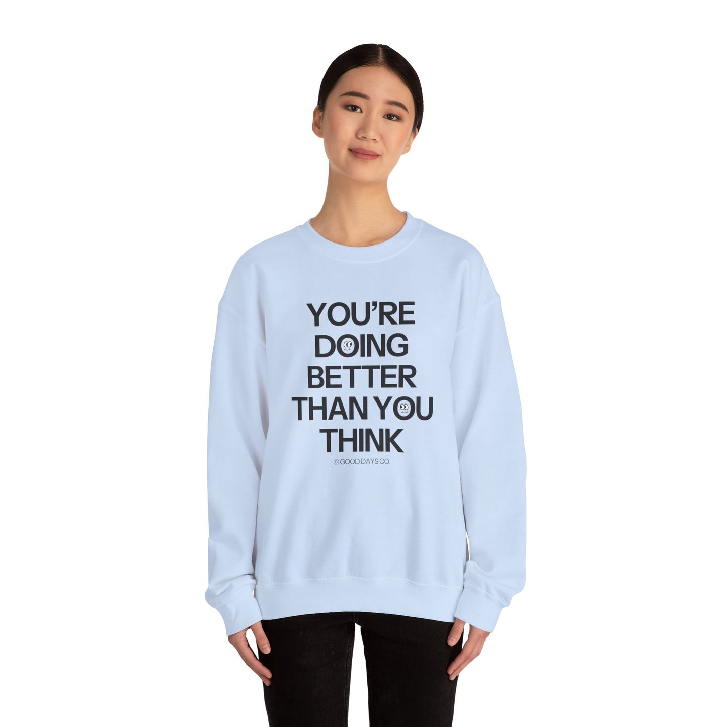 You're Doing Better Than You Think Crewneck
