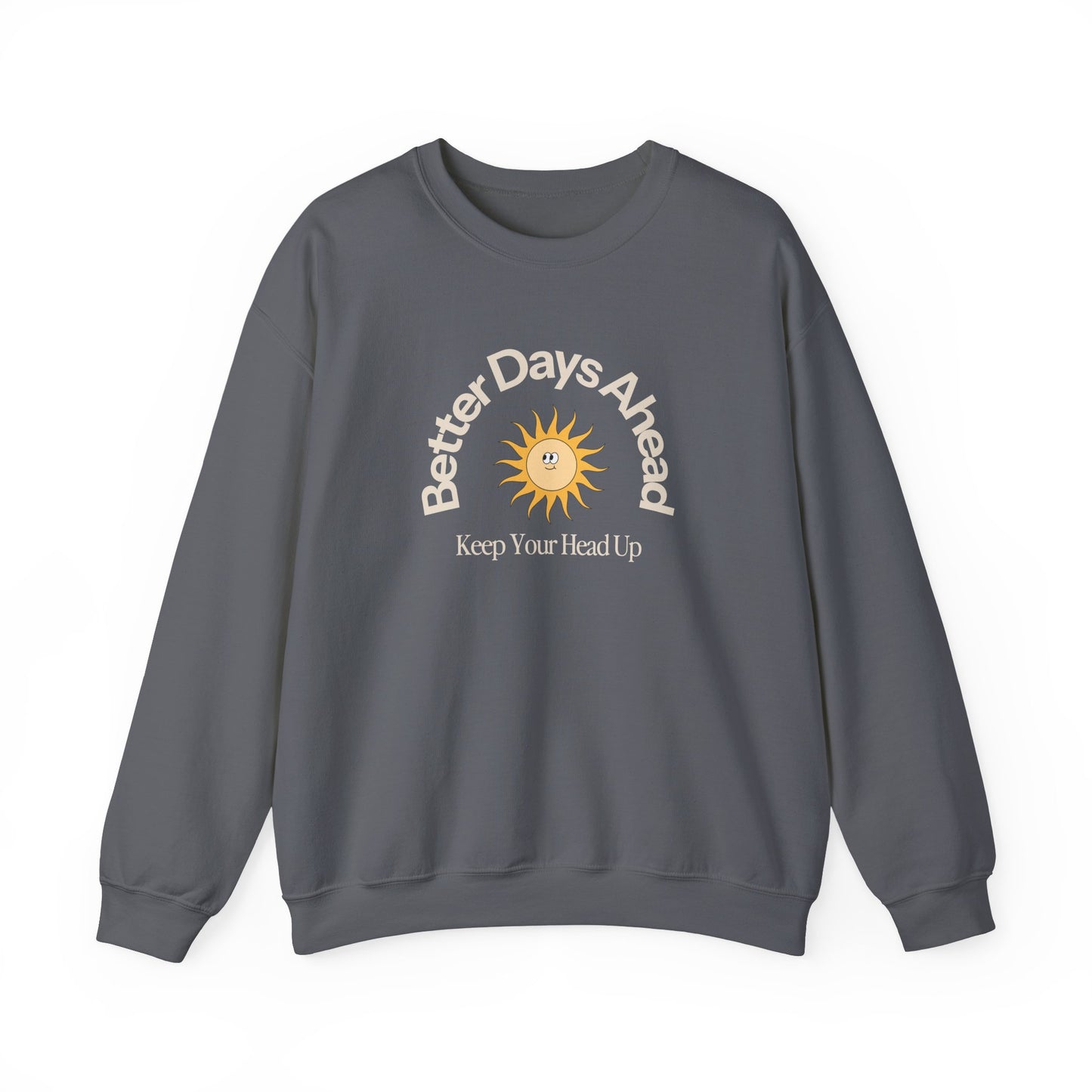 Better Days Ahead Crewneck
