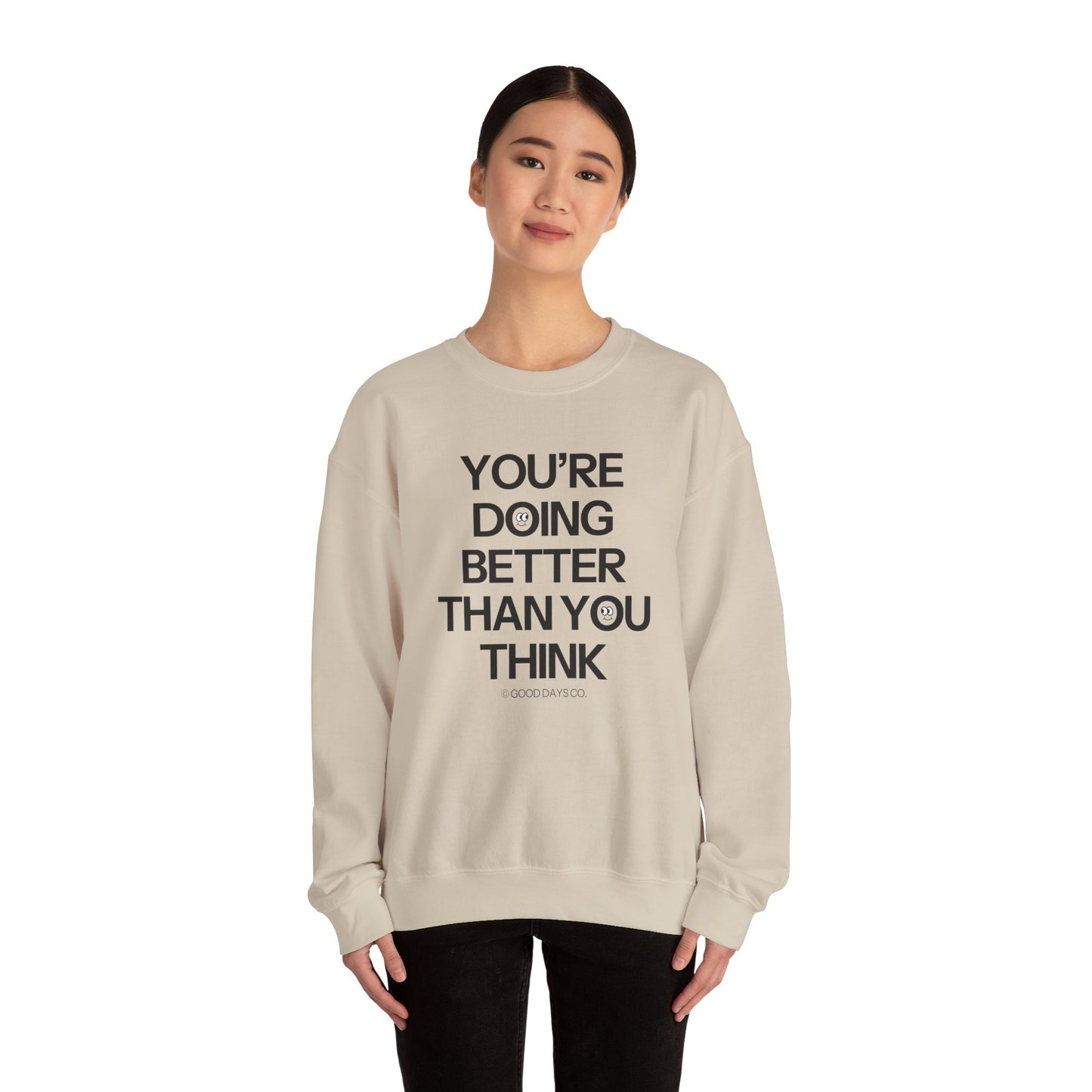 You're Doing Better Than You Think Crewneck