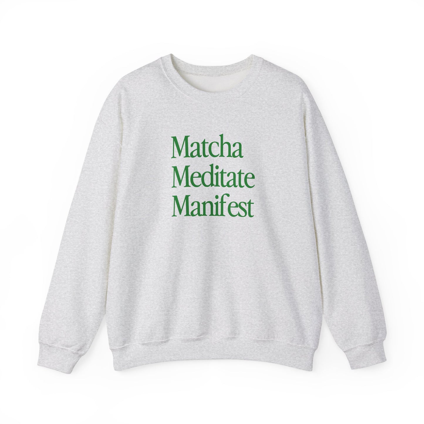 Matcha Meditate Manifest Crewneck