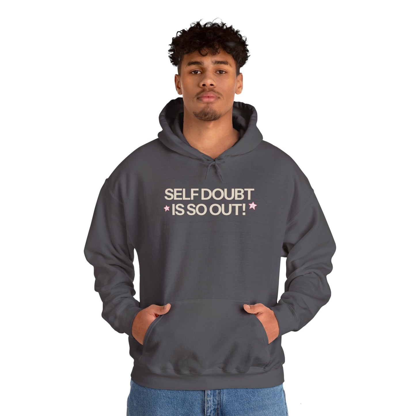 Self Doubt is So Out! Hoodie