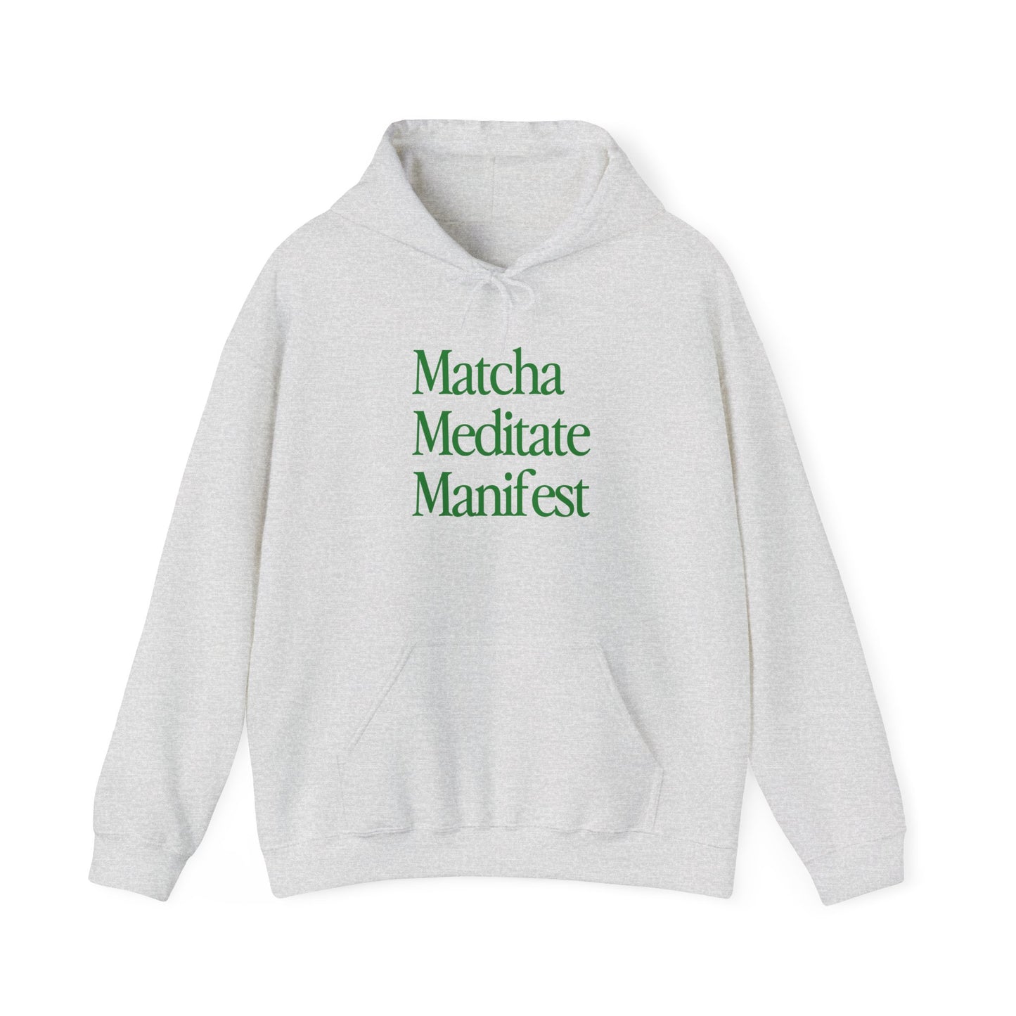 Matcha Meditate Manifest Hoodie