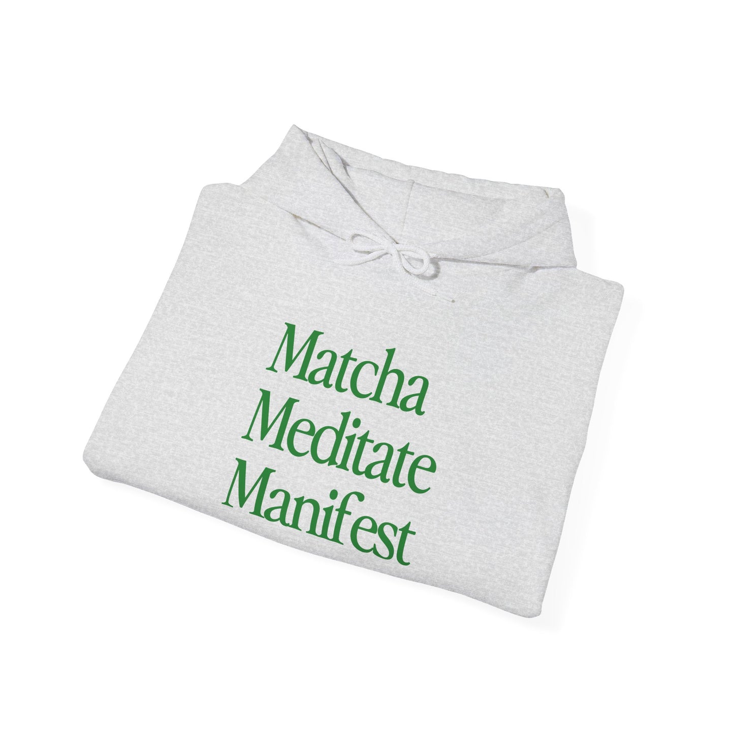 Matcha Meditate Manifest Hoodie