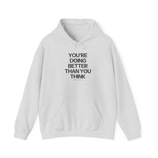 You're Doing Better Than You Think Crewneck