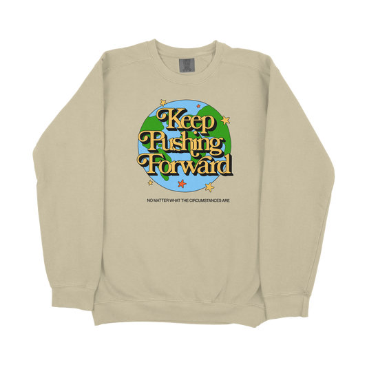 Keep Pushing Forward Crewneck