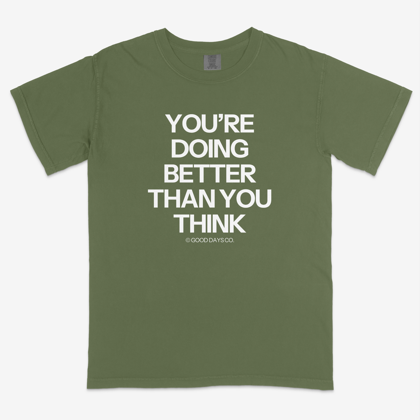 You're Doing Better Than You Think T-Shirt