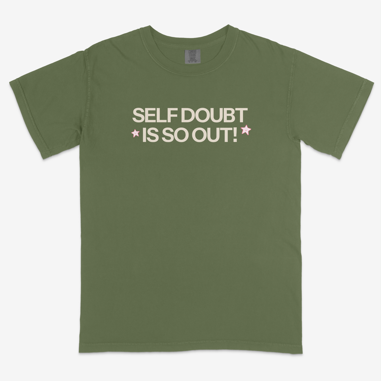 Self Doubt Is So Out! T-Shirt