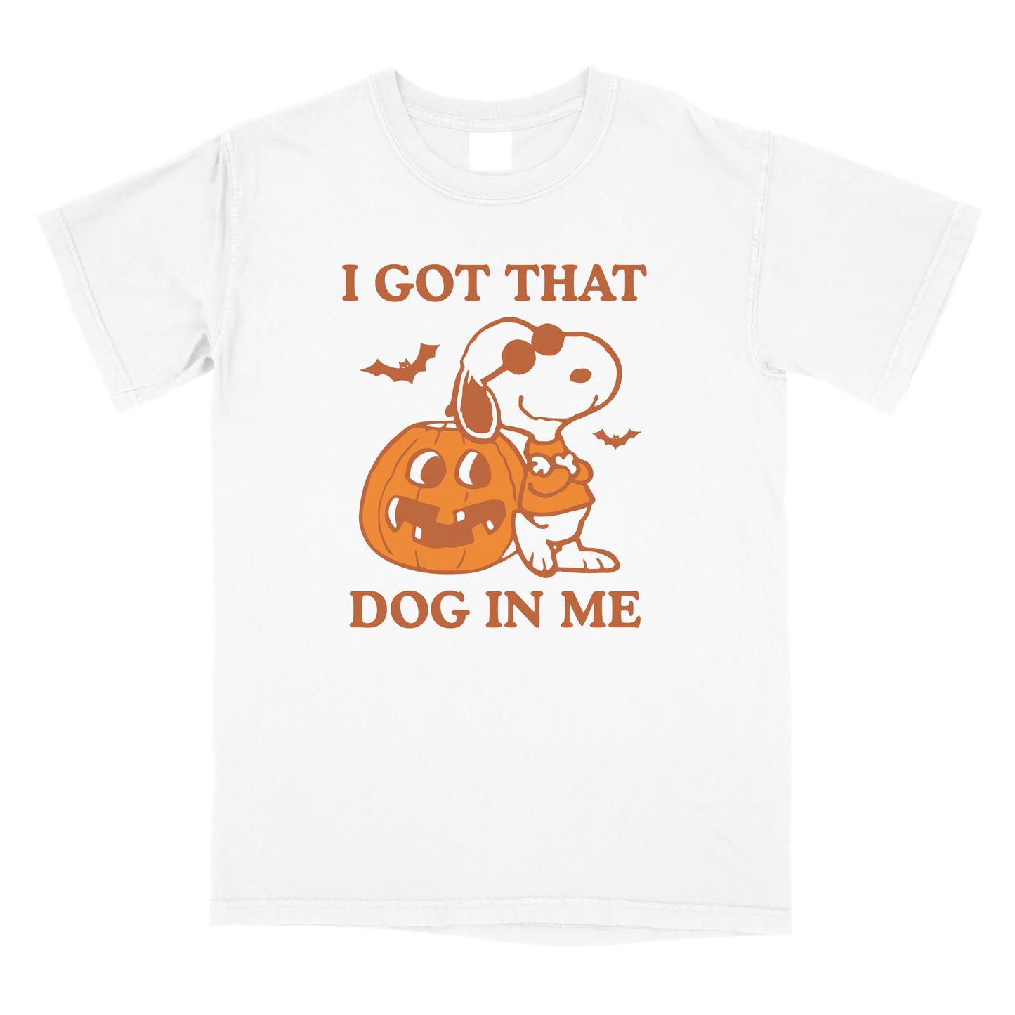 Got That Dog In Me T-Shirt
